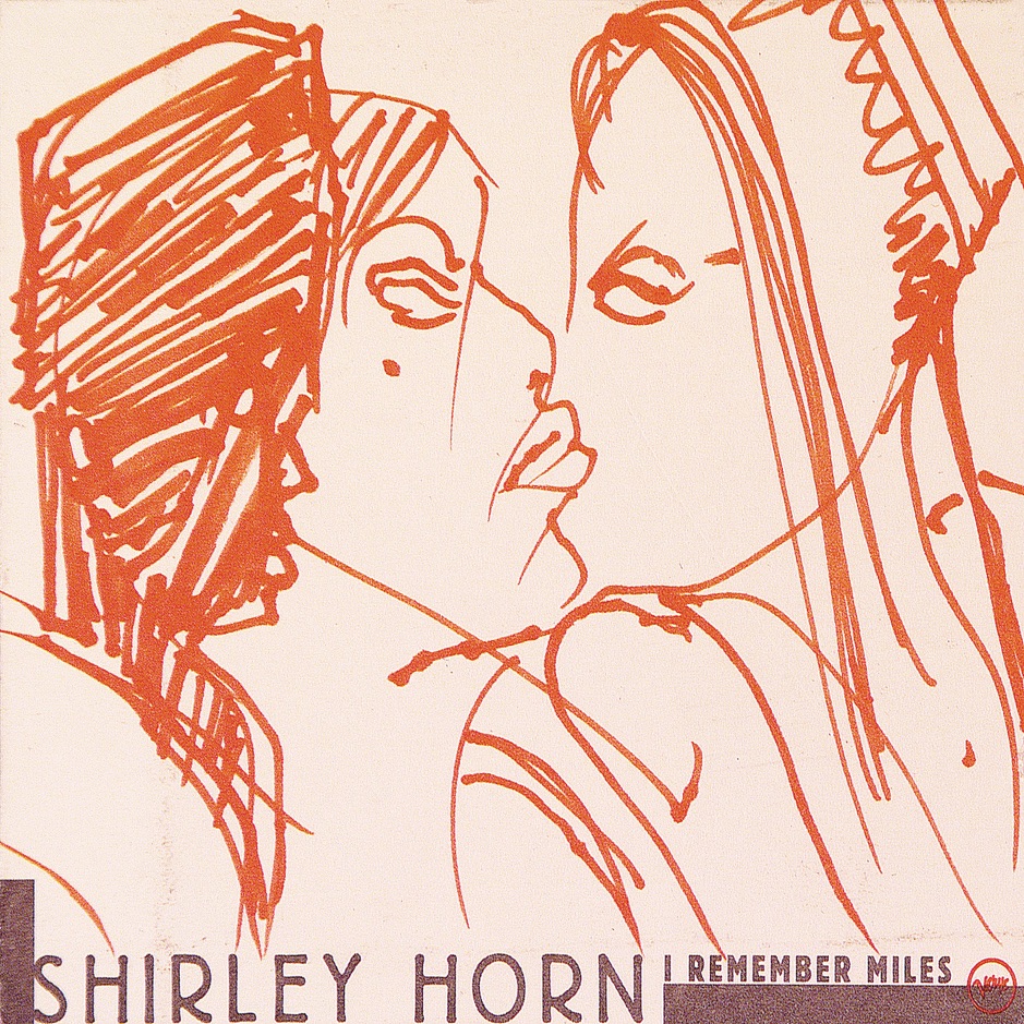 Shirley Horn - I Remember Miles